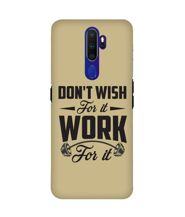 Don't Wish For It Work For It OPPO A9 2020 Back Cover