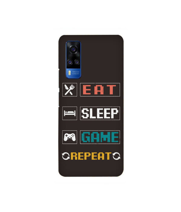 Eat Sleep Game VIVO Y51 Back Cover