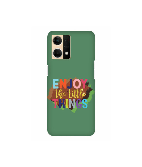 Enjoy The Little Things Oppo F21 Pro Back Cover