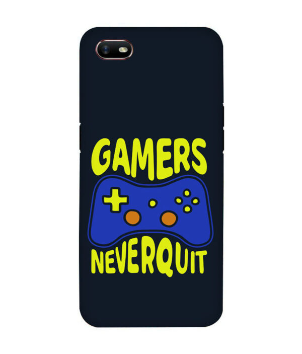 Gamer Never Quit OPPO A1K Back Cover