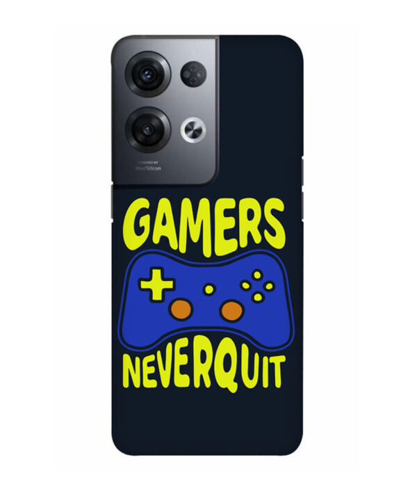 Gamer Never Quit Oppo Reno 8 Pro Back Cover