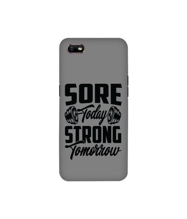 Sore Today Strong Tomorrow OPPO A1K Back Cover