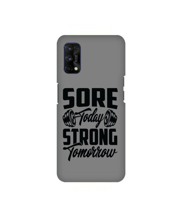 Sore Today Strong Tomorrow Realme 7 pro Back Cover