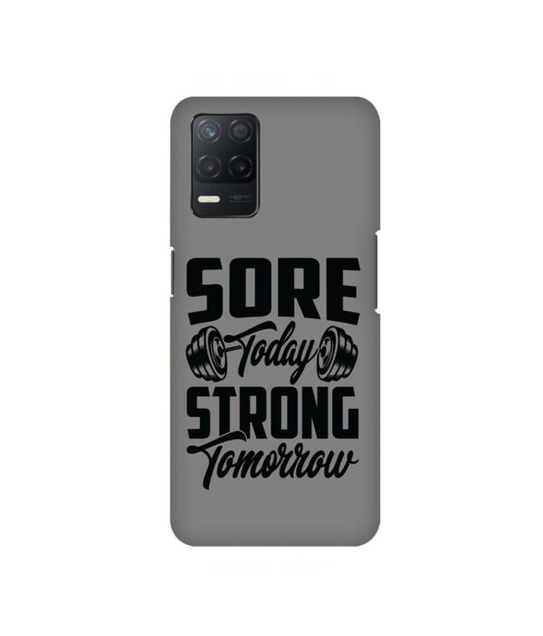 Sore Today Strong Tomorrow Realme 8 5G Back Cover