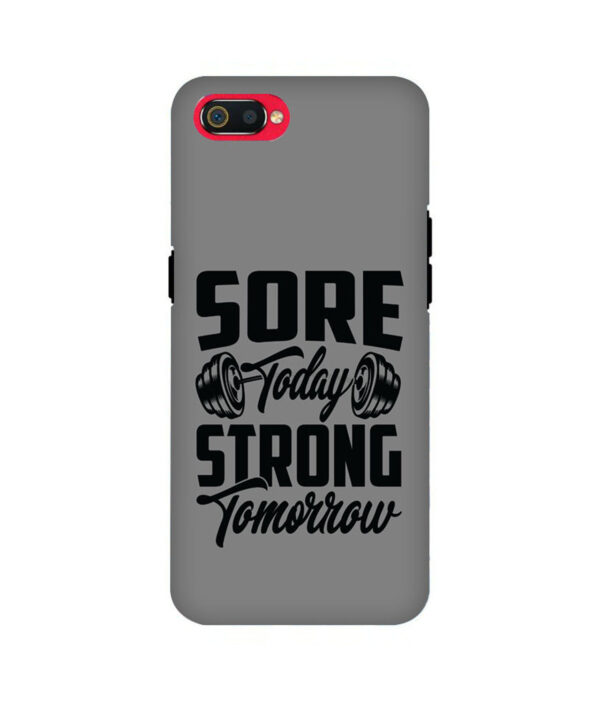 Sore Today Strong Tomorrow Realme C2 Back Cover