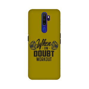 When In Doubt Workout OPPO A9 2020 Back Cover