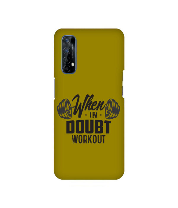 When In Doubt Workout Realme 7 Back Cover