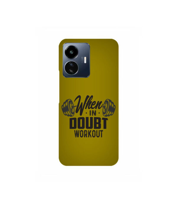 When In Doubt Workout VIVO IQOO Z6 LITE Back Cover