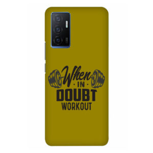 When In Doubt Workout VIVO Y75 Back Cover