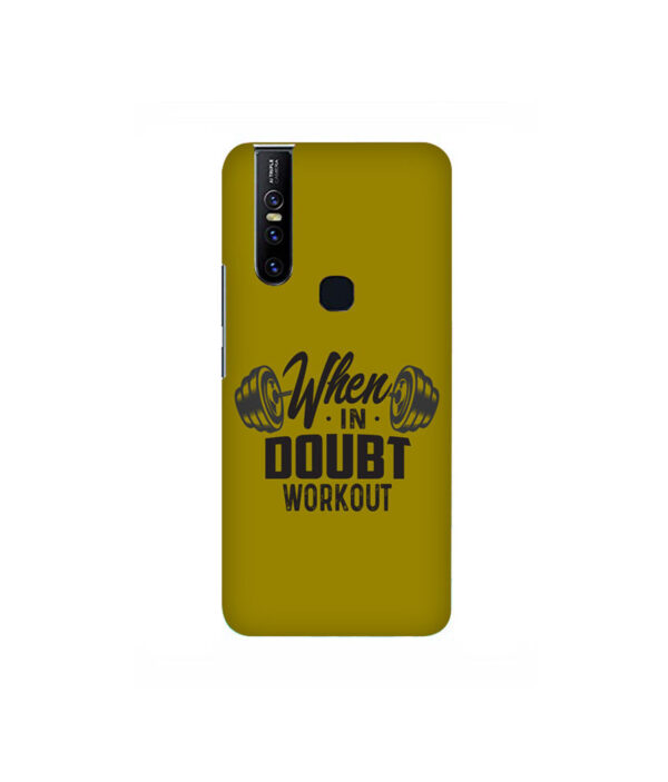 When In Doubt Workout Vivo Y15 Back Cover