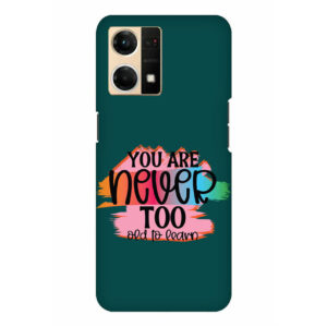 You Are Never Too Old Too Learn  Oppo F21 Pro Back Cover